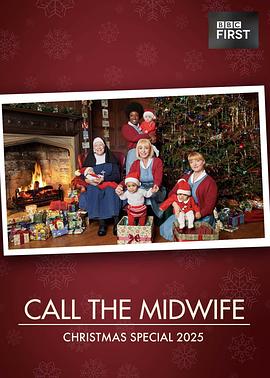 呼叫助产士：2025圣诞特别篇全集